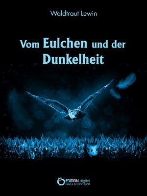 cover image of Vom Eulchen und der Dunkelheit